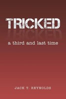 Jack T. Reynolds | Tricked | Taschenbuch | Englisch (2014) | Xlibris