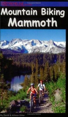 Mountain Biking Mammoth: Mountain Bike Trails of Mammoth Mountain, B - VERY GOOD