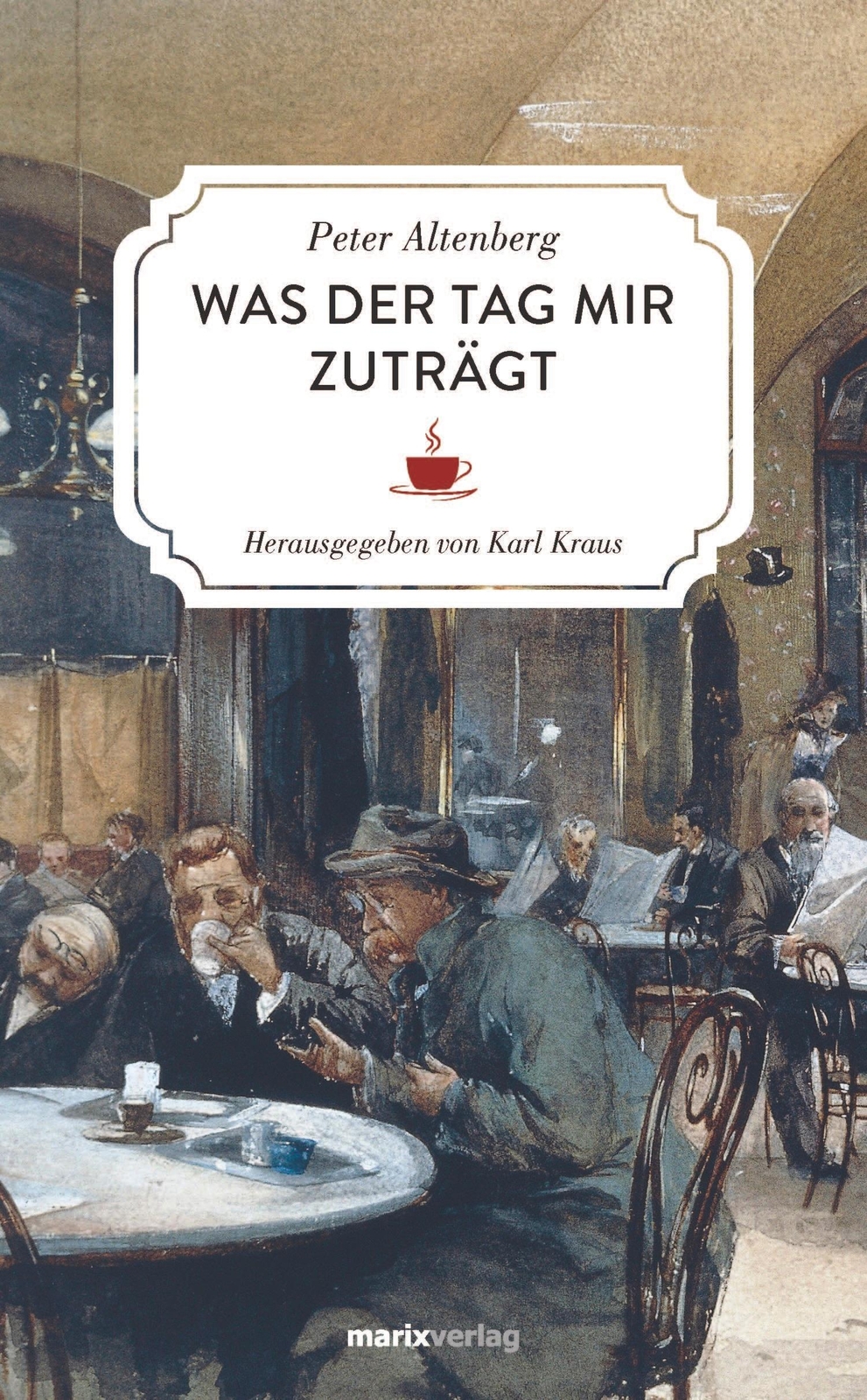 Thumbnail - Was Der Tag Mir Zuträgt Peter Altenberg Buch Literatur (leinen) 480 S.