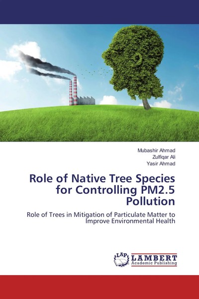 Mubashir Ahmad (U. A.) | Role Of Native Tree Species For Controlling PM2.5...-image