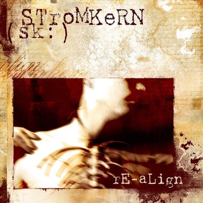STROMKERN - RE-ALIGN NEW CD