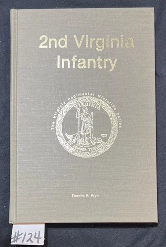 2nd Virginia Infantry   VA Regimental History Series 3rd Edition