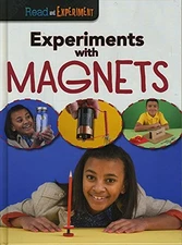 Experiments with Magnets (Read and Experiment) by Isabel Thomas Hardback Book