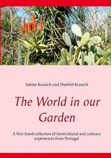 The World in our Garden: A first-hand collection of horticultural and culinary e