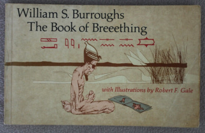 William S. Burroughs-Book of Breeething  Robert F. Gale 1975  Blue Wind Press vg
