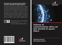 Chakresh Kumar (U. A.) | Sistema Di Comunicazione Ottica Ad Alta Densità Di...