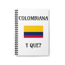 Colombiana Y Que White Spiral Notebook - Ruled Line