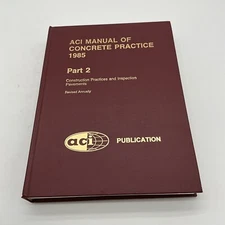 ACI Manual of Concrete Practice 1985 Part 2 Materials & Gen Properties BZ