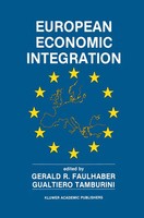 Gerald R. Faulhaber (U. A.) | European Economic Integration | Taschenbuch (2012)