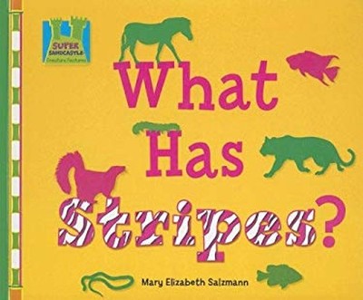 What Has Stripes? Hardcover Mary Elizabeth Salzmann