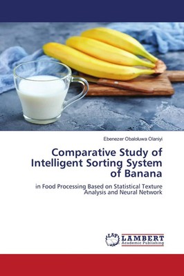 Ebenezer Obaloluwa Olaniyi | Comparative Study of Intelligent Sorting System...
