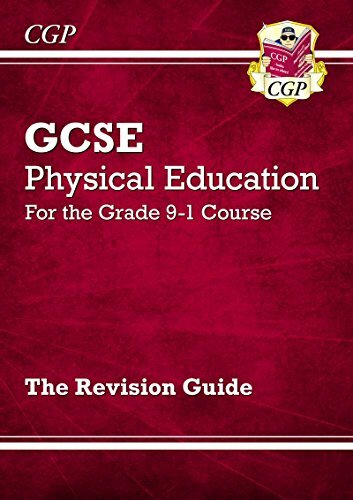 New GCSE Physical Education Revision Guide - for the Grade 9-1 Course (CGP GC.