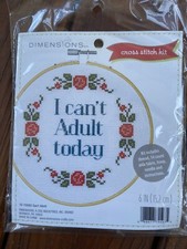 Cross Stitch Kit I CANT ADULT TODAY 6" Round By Dimensions 72-75593 New - Open