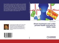 Direct Treatment Cost Under Private Health Insurance In Delhi, India Amit Kumar