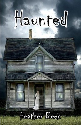 Haunted by Heather Beck (English) Paperback Book