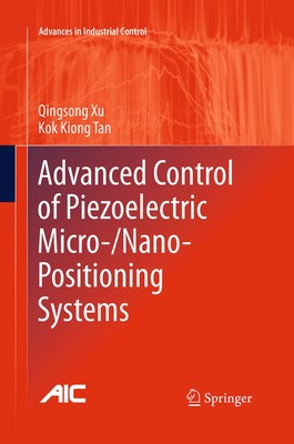Advanced Control of Piezoelectric Micro-/Nano-Positioning Systems | Xu (u. a.)