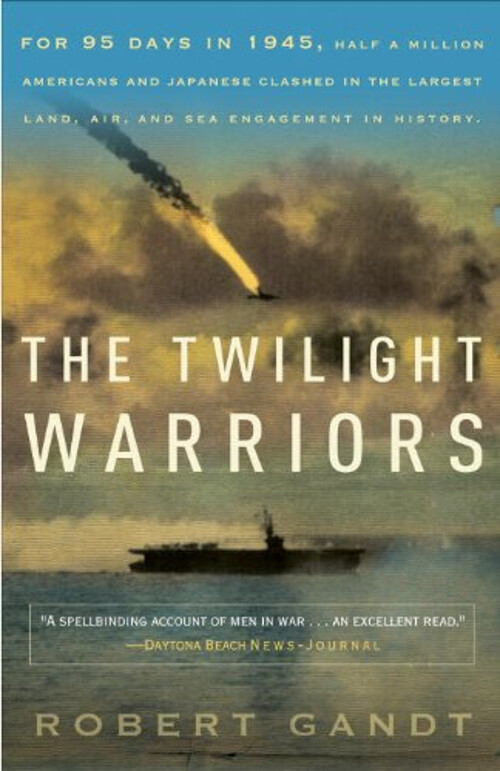 The Twilight Warriors Paperback Robert Gandt