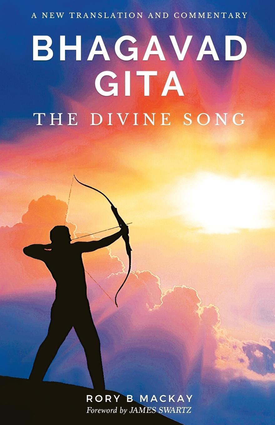 Thumbnail - Rory B Mackay | Bhagavad Gita - The Divine Song | Taschenbuch |