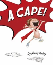 Cape!, School And Library by Kelley, Marty, Brand New, Free shipping in the US