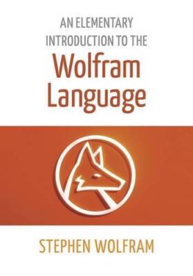 An Elementary Introduction to the Wolfram Language - Paperback - GOOD