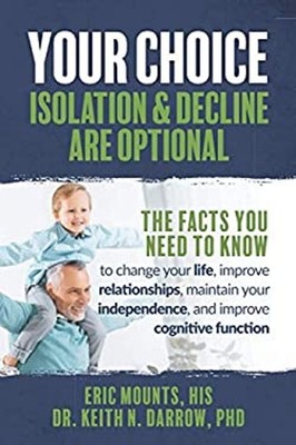 Your Choice: Isolation and Decline Are Optional Keith, Mounts, Er