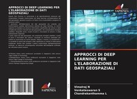 Approcci DI Deep Learning PER L'elaborazione DI Dati Geospaziali N (U. A.) Buch