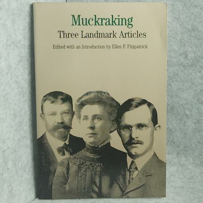 Muckraking Three Landmark Articles by Ellen Fitzpatrick 1994 Paperback
