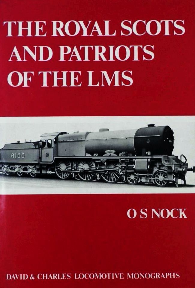 Royal Scots and Patriots of the LMS London, Midland and Scottish Railway (Locomo