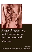 Anger, Aggression, And Interventions For Interpersonal Violence | Cavell (U. A.)