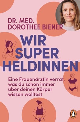 Dorothee Biener Wir Superheldinnen
