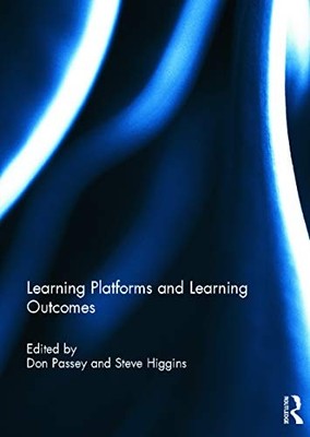 Learning Platforms and Learning Outcomes by Don Passey 9780415714303 NEW