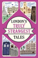 London's Truly Strangest Tales | Tom Quinn | Taschenbuch | Englisch | 2017