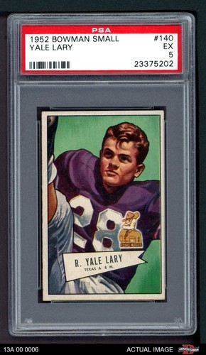 1952 Bowman Small #140 Yale Lary RC HOF Texas A&M PSA 5 - EX