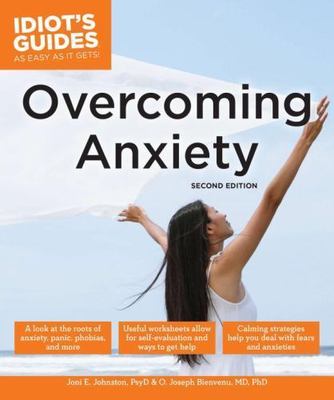 Idiot's Guides: Overcoming Anxiety, 2E Johnston,  Psy.D., Joni E. paperback Use