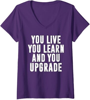 Divorce/Break Up Quote You Live You Upgrade Ladies' V-Neck Tshirt