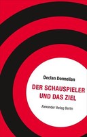 Der Schauspieler Und Das Ziel | Buch | 9783895815010