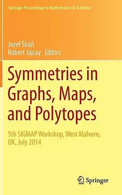 Symmetries in Graphs, Maps, and Polytopes - 9783319304496