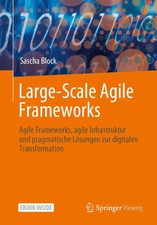 Large-Scale Agile Frameworks | Sascha Block |...