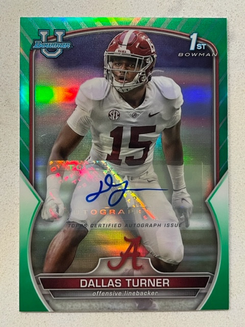 DALLAS TURNER Alabama 2022 Bowman University Chrome GREEN REFRACTOR Auto # 43/99
