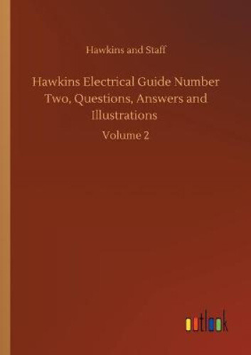 Hawkins Electrical Guide Number Two, Questions, Answers And