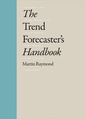 The Trend Forecaster's Handbook by Raymond, Martin 1856697029 FREE Shipping
