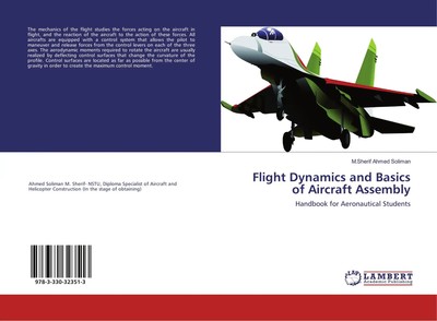 M. Sherif Ahmed Soliman | Flight Dynamics and Basics of Aircraft Assembly | Buch