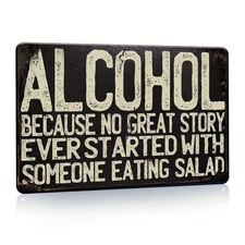 [Vintage Metal Tin Sign] Vintage Rustic Metal Tin Sign - "Alcohol Because No Gre