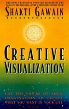 Creative Visualization: Use the Power of Your Imagination to Create What  - GOOD