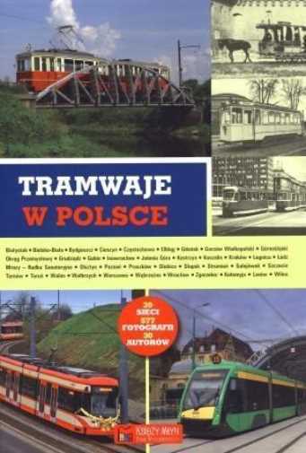 Tramwaje w Polsce - PRACA ZBIOROWA