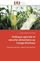 GréGoire Ngalamulume Tshiebue | Politique Agricole Et SéCurité Alimentaire Au...