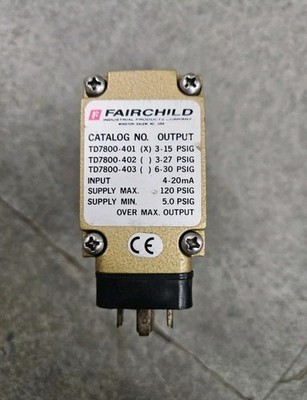 NEW FAIRCHILD TD7800-401 ELECTRO PNEUMATIC TRANSDUCER FREE FAST SHIPPING