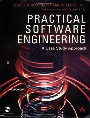 Practical Software Engineering: A Case-Study Approach By Leszek 