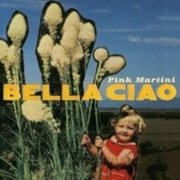 Pink Martini - Bella Ciao - Cd - G1398Z