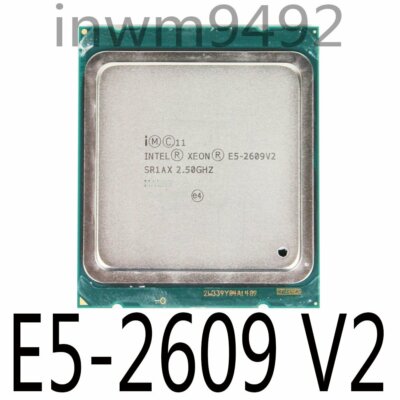 Intel Xeon E5-2403 V2 2407 V2 2603 V2 E5-2609 V2 4Core 10MB CPU Processor